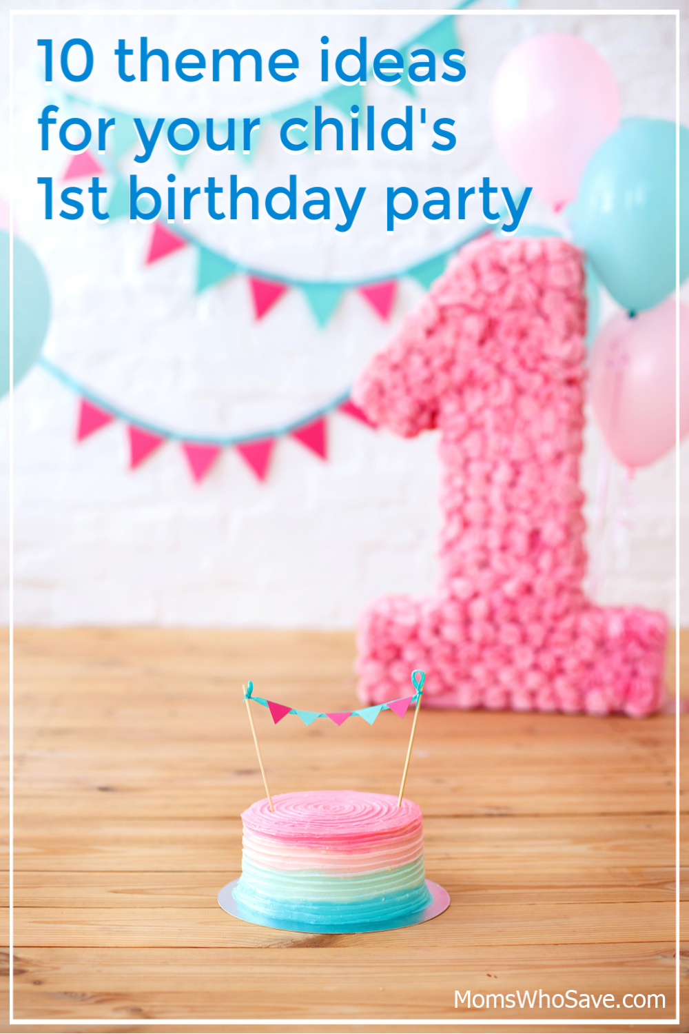 1 Year Old Birthday Themes: 10 Fun Activities & Ideas For Your One-Year Old's Party